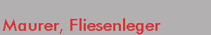 Maurer, Fliesenleger